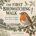 The First Birdwatching Walk